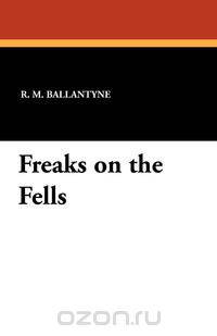Freaks on the Fells