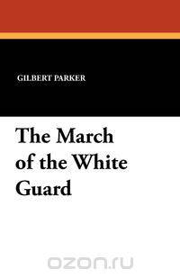 The March of the White Guard