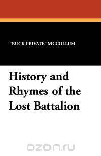 History and Rhymes of the Lost Battalion