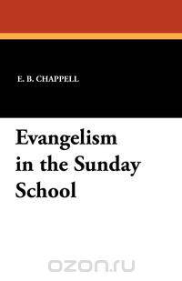 Evangelism in the Sunday School