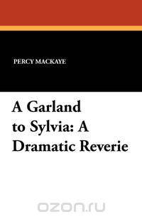 A Garland to Sylvia
