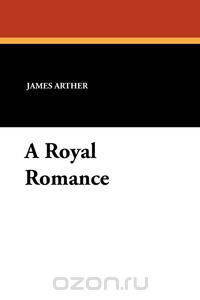 A Royal Romance