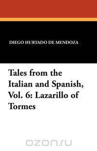 Tales from the Italian and Spanish, Vol. 6