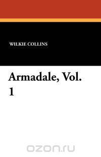 Armadale, Vol. 1