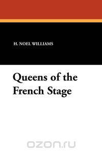 Queens of the French Stage