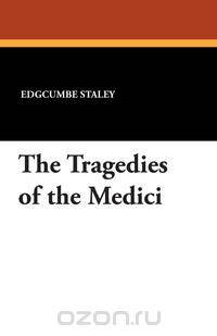 The Tragedies of the Medici