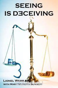 Seeing Is Deceiving