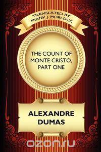 The Count of Monte Cristo, Part One