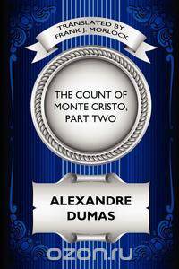 The Count of Monte Cristo, Part Two