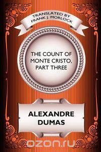 The Count of Monte Cristo, Part Three