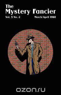 The Mystery Fancier (Vol. 5 No. 2) March/April 1981