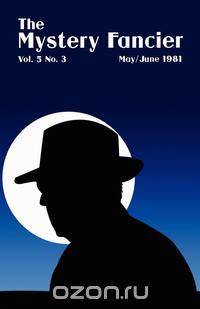 The Mystery Fancier (Vol. 5 No. 3) May/June 1981