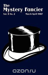 The Mystery Fancier (Vol. 9 No. 2) March/April 1987