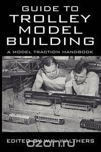 Guide to Trolley Model Building