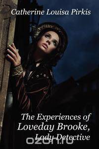 The Experiences of Loveday Brooke, Lady Detective