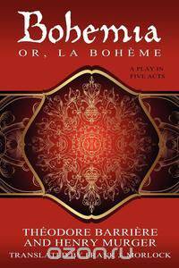 Bohemia; Or, La Boheme