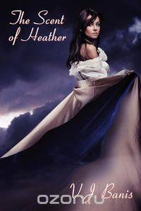 The Scent of Heather