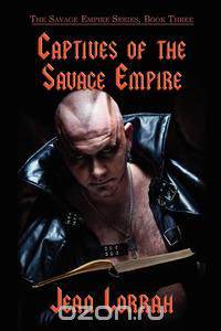 Captives of the Savage Empire