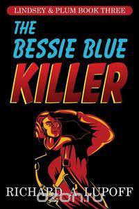 The Bessie Blue Killer