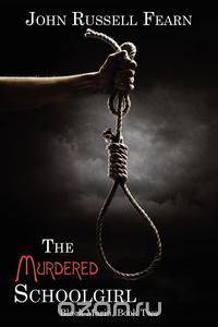 The Murdered Schoolgirl
