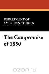 The Compromise of 1850