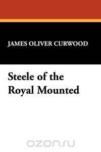 Steele of the Royal Mounted
