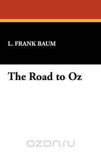 The Road to Oz