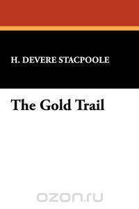 The Gold Trail