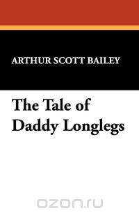 The Tale of Daddy Longlegs