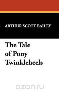 The Tale of Pony Twinkleheels