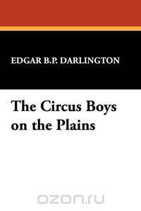 The Circus Boys on the Plains