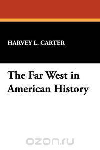 The Far West in American History