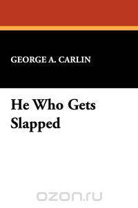 He Who Gets Slapped