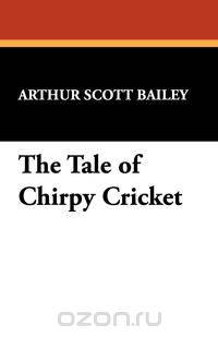 The Tale of Chirpy Cricket