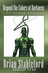 Beyond the Colors of Darkness and Other Exotica