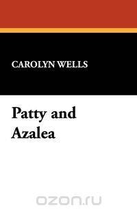 Patty and Azalea