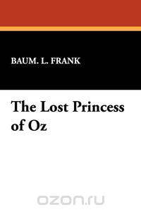 The Lost Princess of Oz