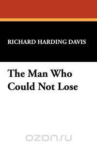 The Man Who Could Not Lose