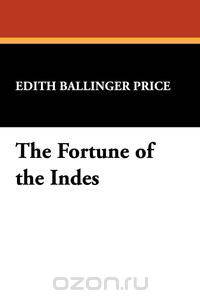 The Fortune of the Indes