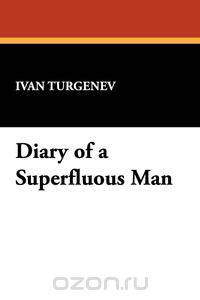 Diary of a Superfluous Man