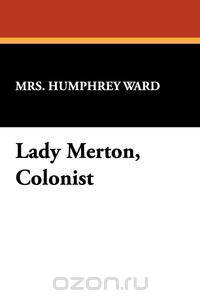 Lady Merton, Colonist