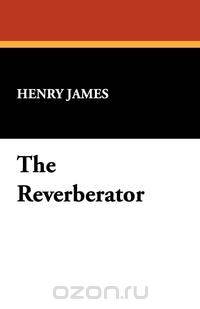 The Reverberator