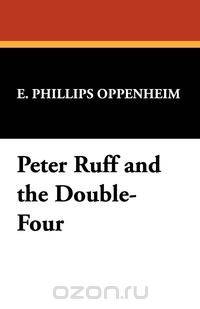 Peter Ruff and the Double-Four