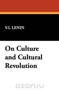 On Culture and Cultural Revolution