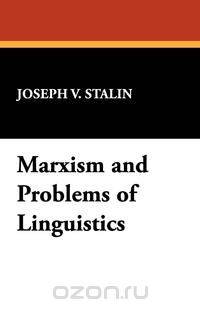 Marxism and Problems of Linguistics