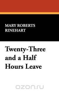 Twenty-Three and a Half Hours Leave