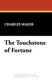 The Touchstone of Fortune