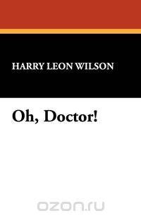 Oh, Doctor!