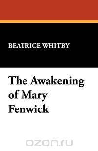 The Awakening of Mary Fenwick