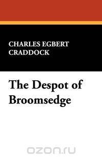 The Despot of Broomsedge